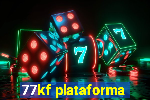 77kf plataforma